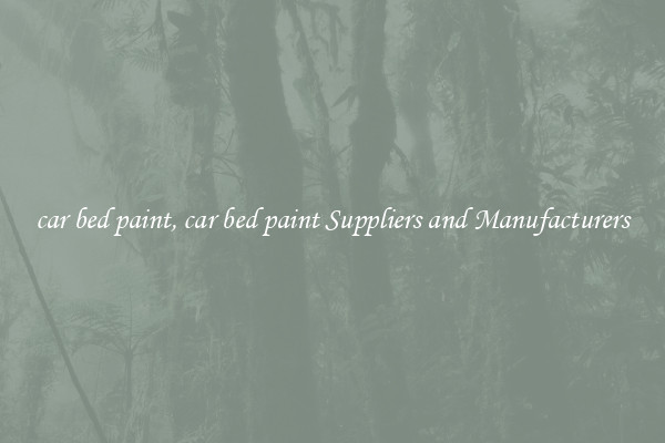 car bed paint, car bed paint Suppliers and Manufacturers