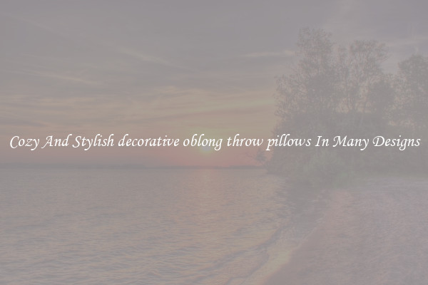 Cozy And Stylish decorative oblong throw pillows In Many Designs