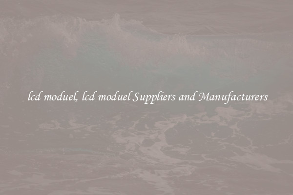 lcd moduel, lcd moduel Suppliers and Manufacturers