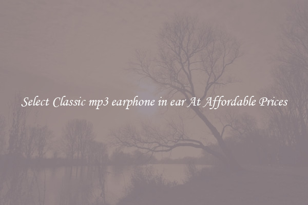 Select Classic mp3 earphone in ear At Affordable Prices