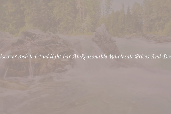 Discover rosh led 4wd light bar At Reasonable Wholesale Prices And Deals