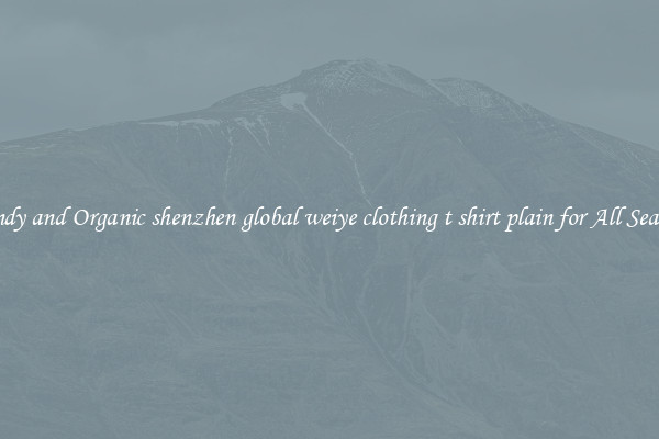 Trendy and Organic shenzhen global weiye clothing t shirt plain for All Seasons
