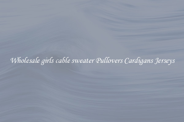 Wholesale girls cable sweater Pullovers Cardigans Jerseys