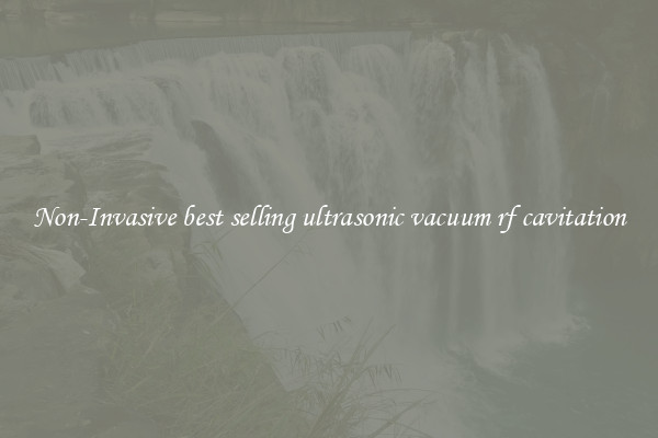 Non-Invasive best selling ultrasonic vacuum rf cavitation