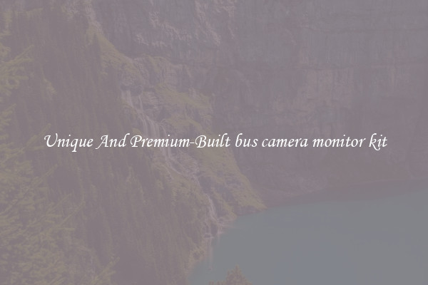 Unique And Premium-Built bus camera monitor kit