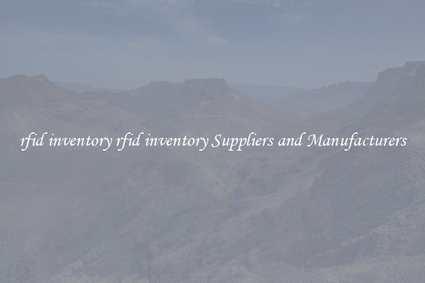 rfid inventory rfid inventory Suppliers and Manufacturers